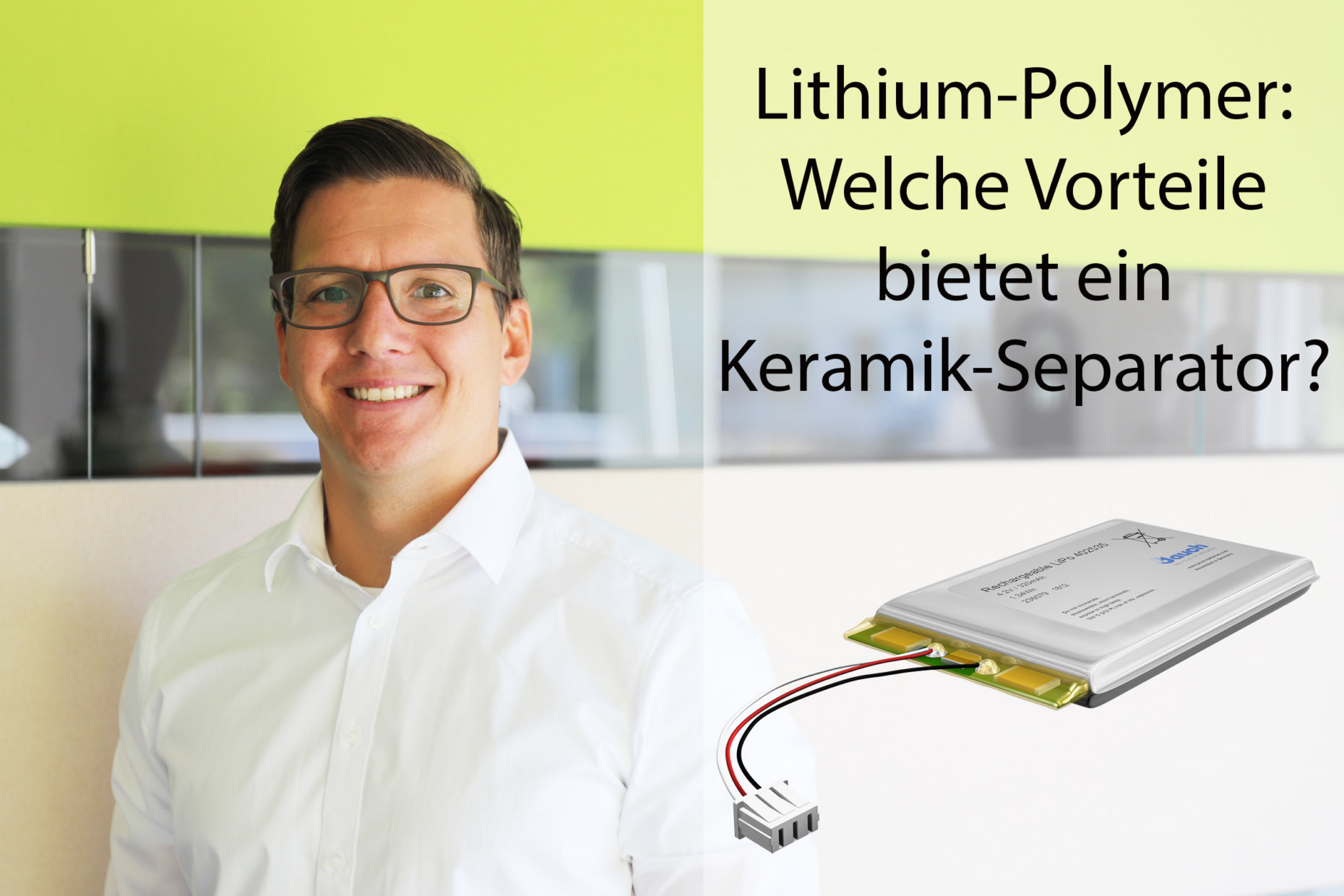 Viktor Sichwardt, Jauch-Experte für Lithium-Polymer Batterien