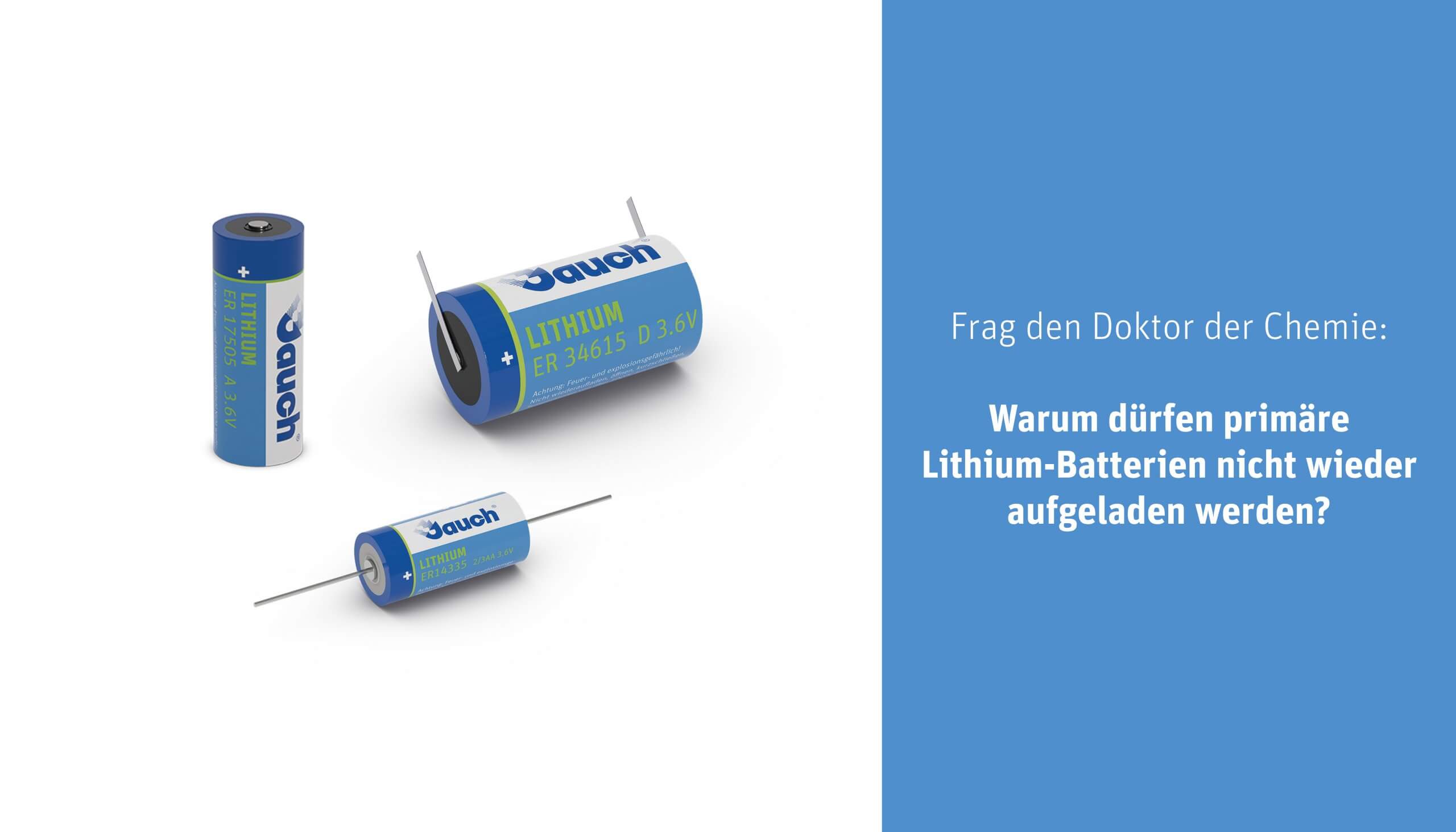 Frag den Doktor der Chemie: Warum dürfen primäre Lithium-Batterien